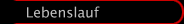 Lebenslauf.